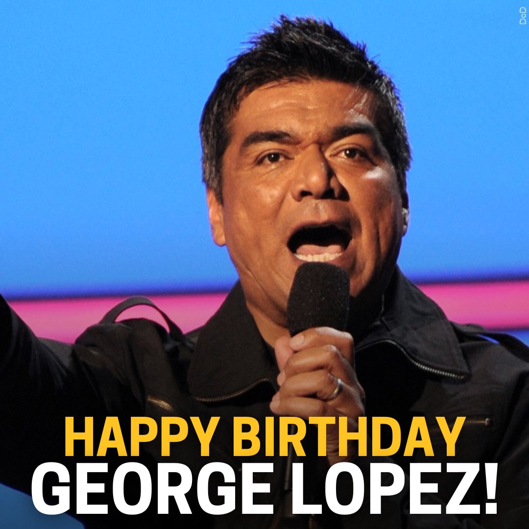 Happy Birthday, George Lopez! 