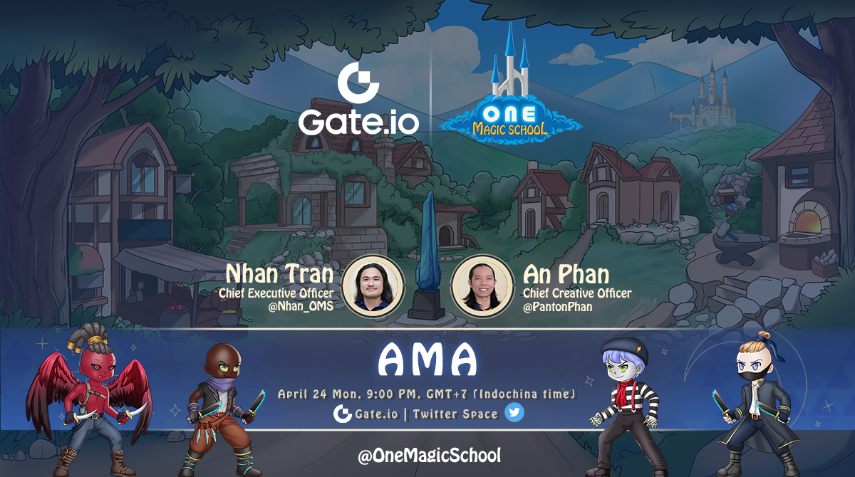 GateDEX's tweet photo. 🗝️Join https://t.co/870TIpZQYQ × One Magic School Twitter Space AMA

💰Win NFT free mints &amp; 50% coupons

✅ FL @Gate_Nft &amp; @OneMagicSchool
✅ Post Questions &amp; RT
✅ AMA: https://t.co/loYblji6Xz
✅ Gleam: https://t.co/P1fR0irKtT

⏰ AMA Time: 24 Apr 14:00 PM UTC https://t.co/F0hLVJOxWf