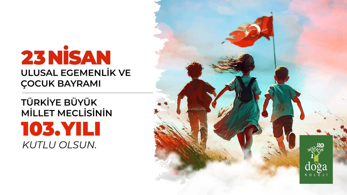 Ulu Önder Gazi Mustafa Kemal Atatürk'ün, geleceğimizin teminatı çocuklarımıza armağanı 23 Nisan Ulusal Egemenlik ve Çocuk Bayramı ve Türkiye Büyük Millet Meclisinin 103. yılı kutlu olsun! 🇹🇷 <a href="/DogaOkullari/">Doğa Koleji</a>