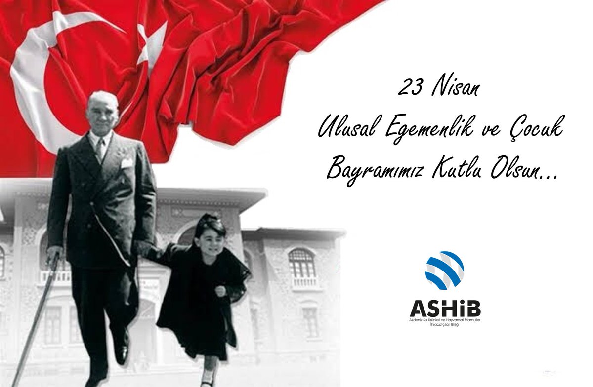 23 Nisan Ulusal Egemenlik ve Çocuk Bayramımız Kutlu Olsun...
