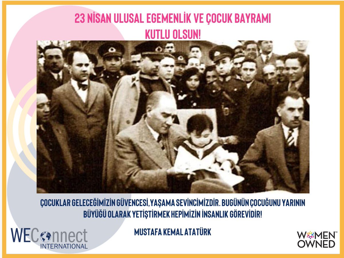 WEConnectTurkey's tweet photo. Türkiye Büyük Millet Meclisimizin ve tüm çocuklarımızın 23 Nisan Ulusal Egemenlik ve Çocuk Bayramı’nı sevgiyle kutluyoruz.
.
.
.
#tedariktekadın #weconnectinternational #weconnectinternationalturkey #weconnectturkey #kadıngirişimci #buywomenowned #womenownedbusiness  #23nisan https://t.co/BlBSHw7WJH