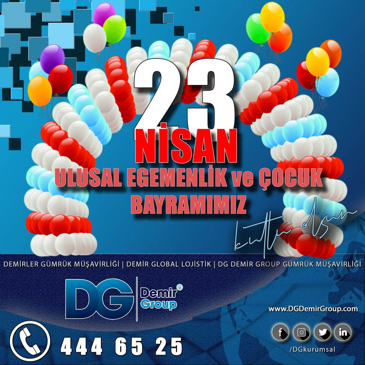 DGkurumsal's tweet photo. #DemirGroup ailesi olarak #Türk Milleti'nin 23 Nisan ULUSAL EGEMENLİK ve ÇOCUK BAYRAMI 'nı kutlarız.
Özgürlüğün de, eşitliğin de adaletin de dayanağı "Ulusal Egemenlik"tir.
#hizmet #gümrükleme #gümrük #lojistik #transport #antrepo #sigorta #eğitim #danışmanlık #dışticaret https://t.co/sYtUxSUiEu