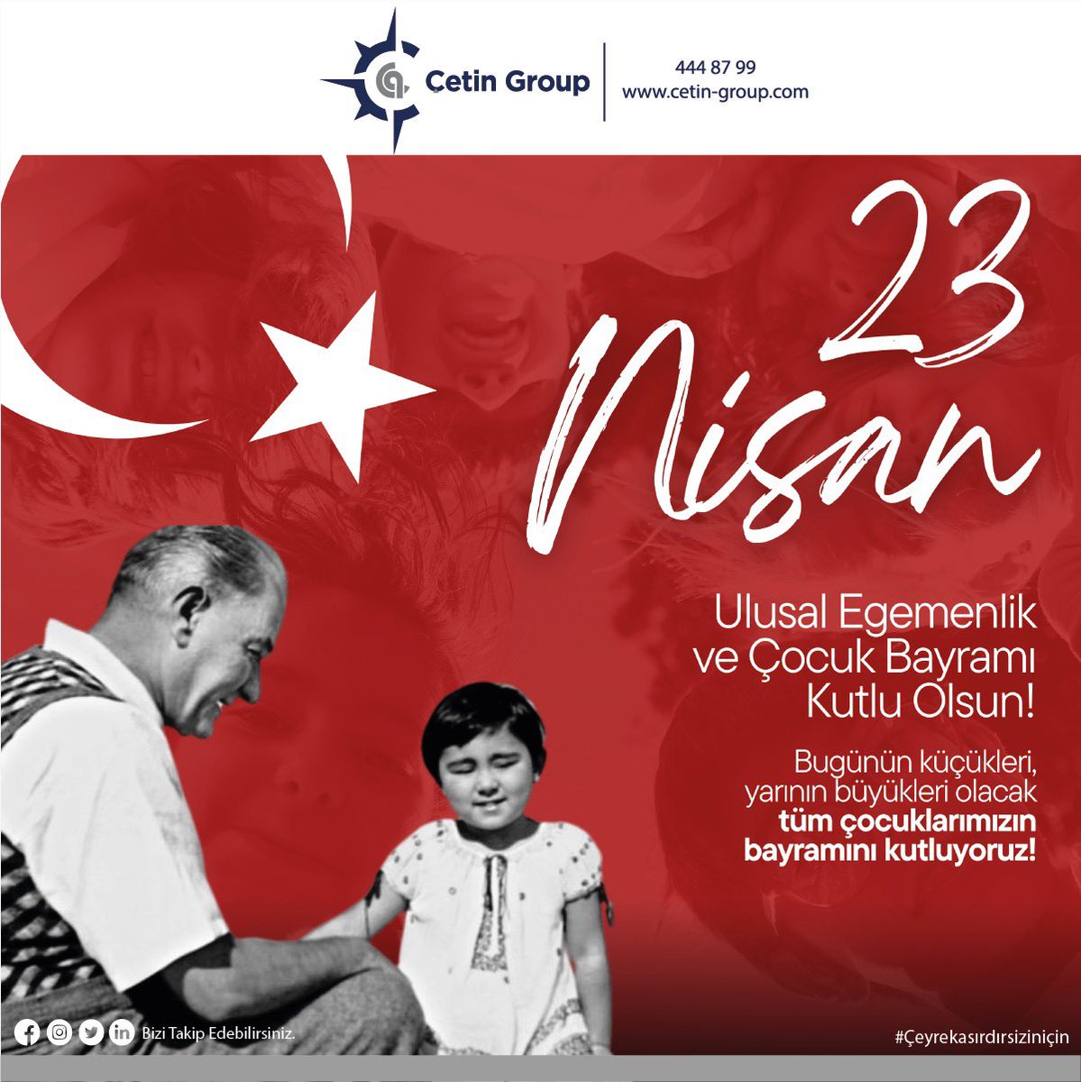 Cetin_Group's tweet photo. 23 Nisan Ulusal Egemenlik ve Çocuk Bayramı kutlu olsun. 

#cetingroup https://t.co/3wwlbtQUly