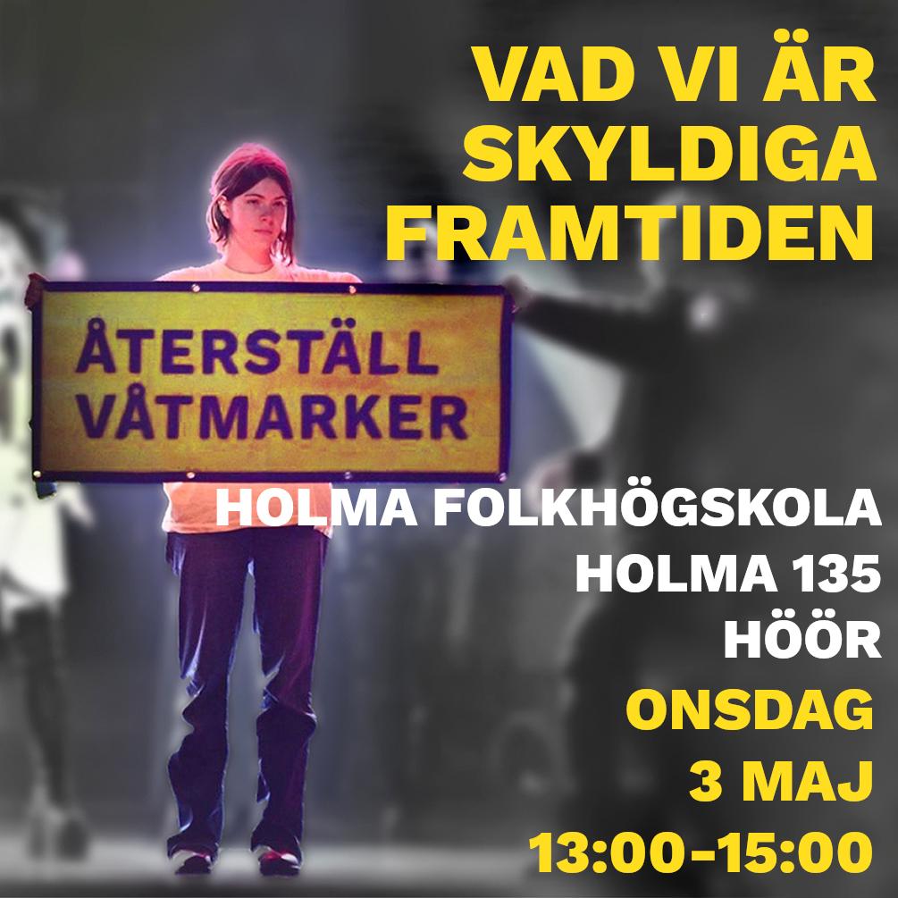 vatmarker's tweet photo. VAD VI ÄR SKYLDIGA FRAMTIDEN | HÖÖR
Folkhögskolan Holma i Skåne bjuder in till en öppen föreläsning med Återställ våtmarker. Ta chansen att dra med någon du känner dit.
Höör, 3/5: https://t.co/tuXbLNi9rR
#återställvåtmarker #holmafolkhögskola #holma #förbjudtorvbrytning https://t.co/Bz3HhSNLbW