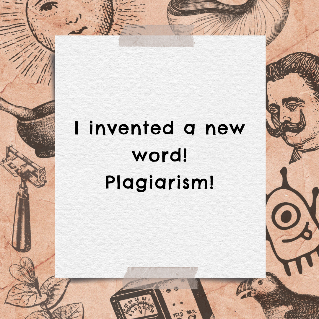 Edzardt's tweet photo. I invented a new word! Plagiarism!

#jokes #funny #comedy #lol #humor #fun #laugh #lmao #joke #follow #love #haha #like #hilarious #viral #sarcasm #jokesfordays #pun #dadjokes #badpuns #punsforlife #wordplay #punsworld #dadjokesfordays #edzardt #plagiarism https://t.co/WniheLblA7