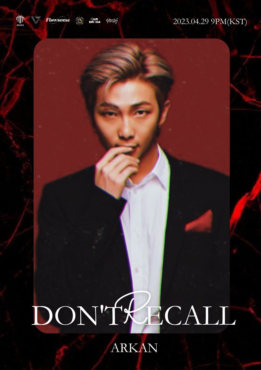OFCMUSE's tweet photo. #MUSE “Don’t Recall” Individual Poster

Pre-Release Single “Don’t Recall”
✅2023.04.24 9PM (KST)

Featuring Arkan (@boylletproofs) and Gideon (@RockerGideon)

#MUSE #2ndMiniAlbum #AMALGAMATE #MAEVE #UEE #ARKAN #GIDEON #PreReleaseSingle #DontRecall  #20230424_9pmKST https://t.co/qB0VcRl0xr