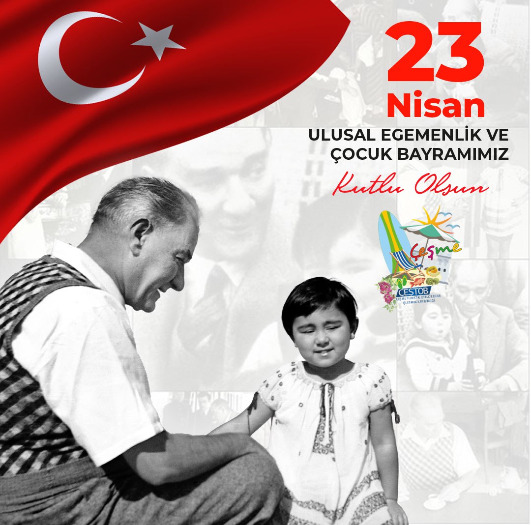🇹🇷🇹🇷🇹🇷 23 Nisan Ulusal Egemenlik ve Çocuk Bayramımız Kutlu olsun! #23nisanulusalegemenlikveçocukbayramı #cestob #cesme