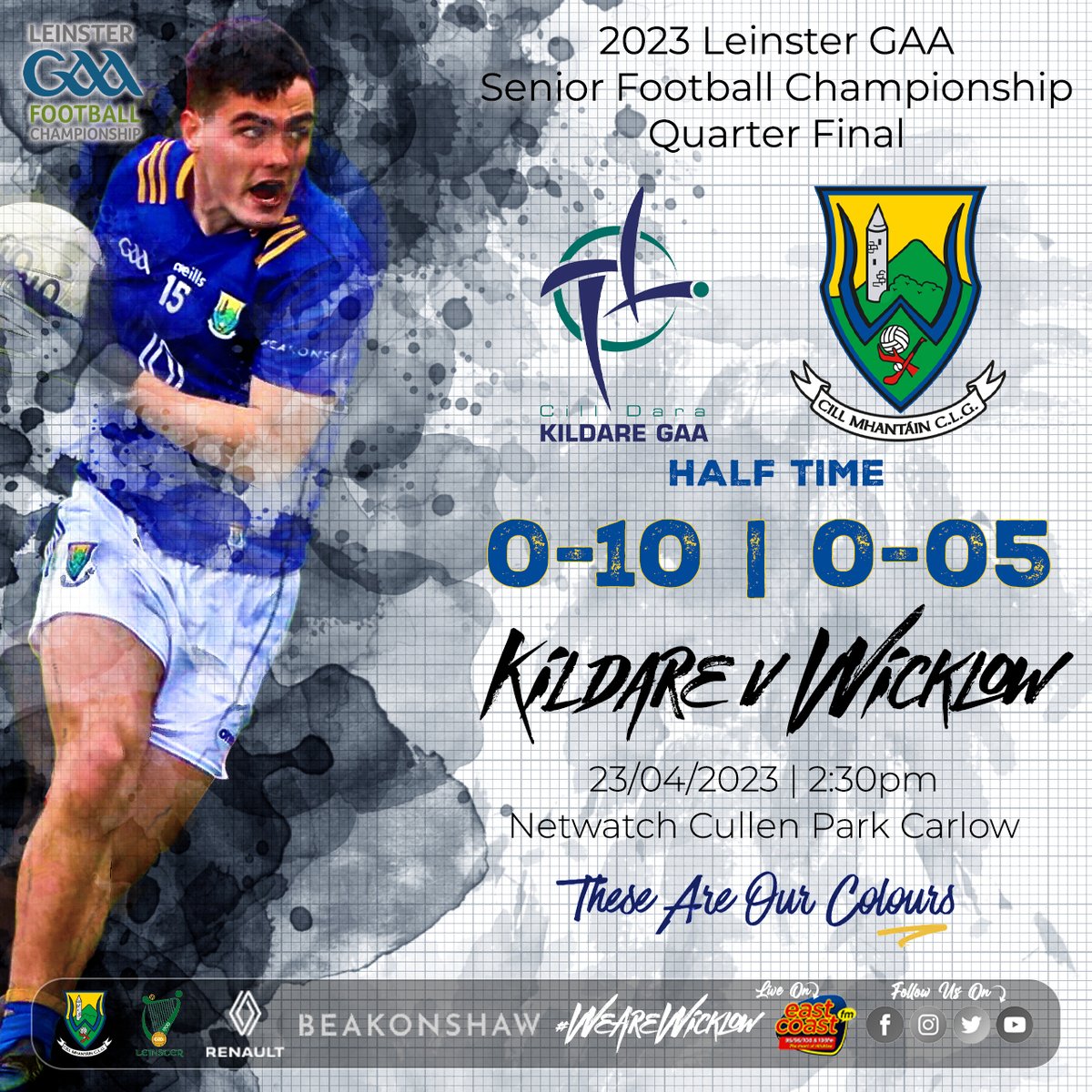 Leinster Senior Football Championship | Quarter Final

KILDARE 010- | 0-05 WICKLOW 
#officialwicklowgaa #WicklowGAA #wearewicklow #renault #beakonshaw
EAST COAST FM Wicklow People Renault Beakonshaw Leinster GAA GAA