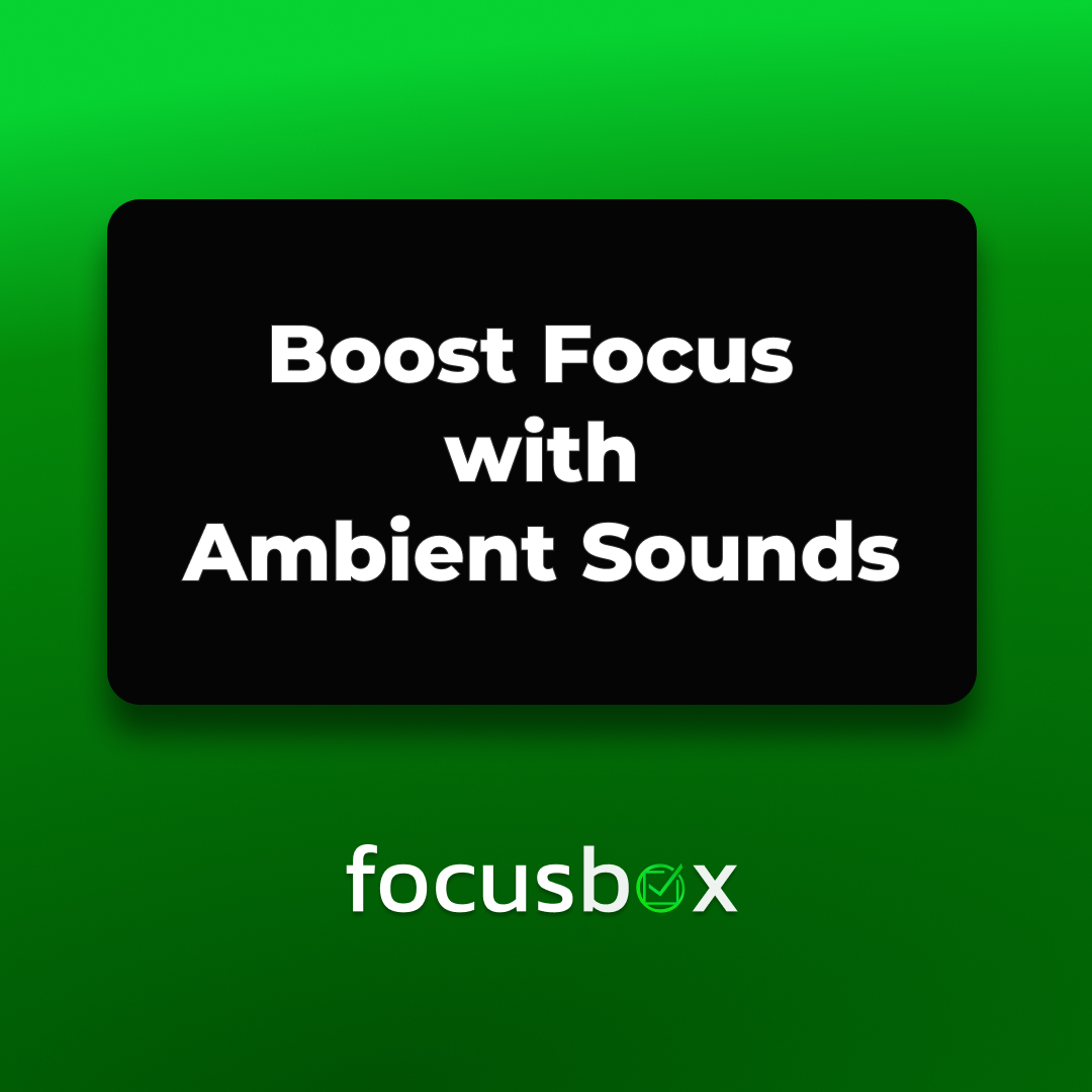 Did you know that certain background noises can actually boost your focus and productivity? Learn more about how FocusBox.io's ambient sounds can help you harness these benefits. #Productivity 

#ambientsounds #productivitytips #studyhacks #ambientsounds #brainwaves