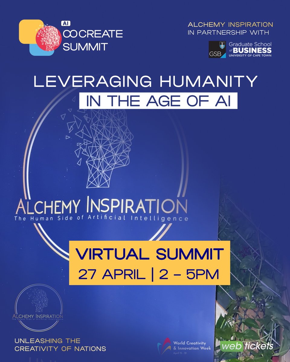 creativepuleng's tweet photo. @AlchemyInspiration in partnership with @UCTGSB  invites you to a virtual AI Summit with 7 world class speakers. Tapping into our creative genius in this time of AI. Spaces are limited. Book now at: https://t.co/zNfOtfsfYd https://t.co/6HxMUQbB4u