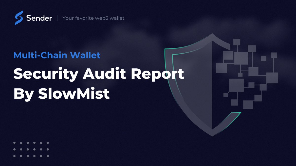 🎯We have performed technical updates on the Sender wallet based on market demand! 
And we have successfully passed the SlowMist audit again! 👏🥳
🌟Sender wallet, reliable, secure, and trustworthy!🌟
Read the audit report👇👇👇：
github.com/slowmist/Knowl…