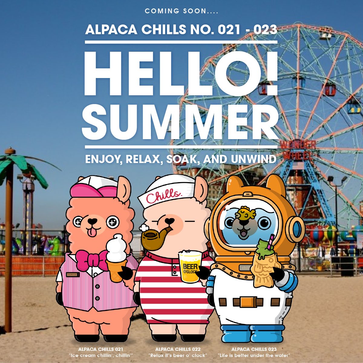 🏝ALPACA CHILLS 021-023
🌞 THEME "HELLO SUMMER"
🗓 COMING SOON... ⛽️🔥
🔗 opensea.io/collection/alp…
-
DISCORD : bit.ly/ChillVillageDi…

แสงแดดสดใสจนอยากไปทะเล กินไอติม จิบเบียร์ 🍦🍺🤿🌞🏝🌊

#AlpacaChills