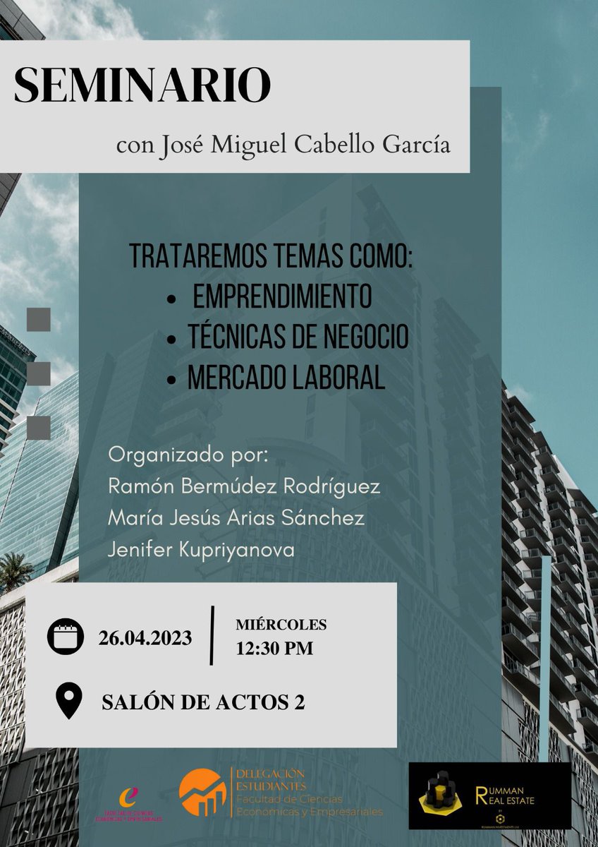 Buenas! os invitamos a tod@s a este seminario que se realizará el próximo miércoles 26 a las 12:30 en el salón de grados 2. 

Nos contarán la trayectoria de José Miguel Cabello G., como formó su negocio, así como los típs que se anuncian en el cartel. 

Esperamos veros ahí!!!!