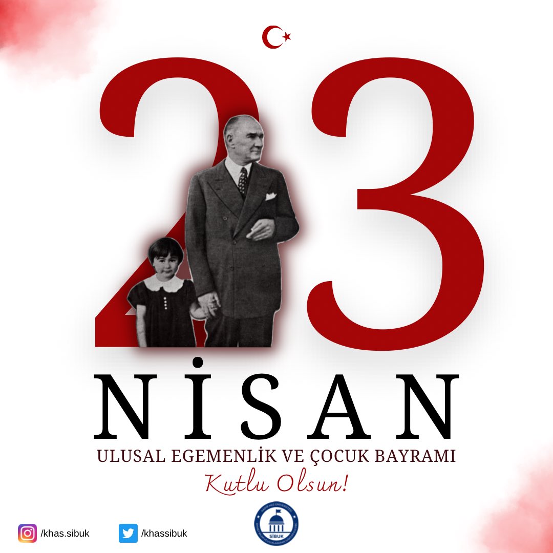 23 Nisan Ulusal Egemenlik ve Çocuk Bayramı Kutlu Olsun !