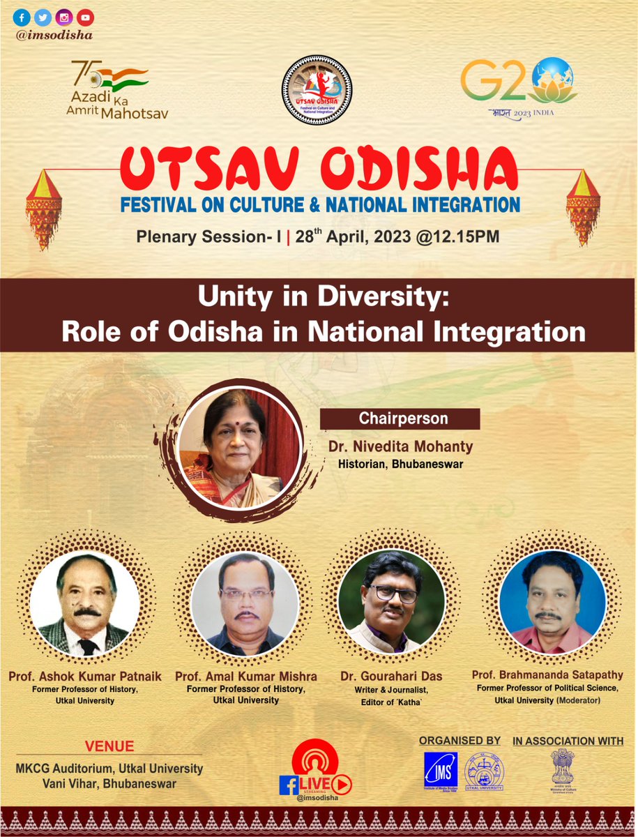 imsodisha's tweet photo. #UtsavOdisha | Renowned thinkers and academicians will debate on #UnityInDiversity: Role of Odisha in National Integration' at Plenary Session-I. Save the date and Join us. #MyStateMyPride #G20 #AzadiKaAmritMahotsav @g20org @MinOfCultureGoI @Culturedeptt @Gourahari123 https://t.co/ExciUsUhM4