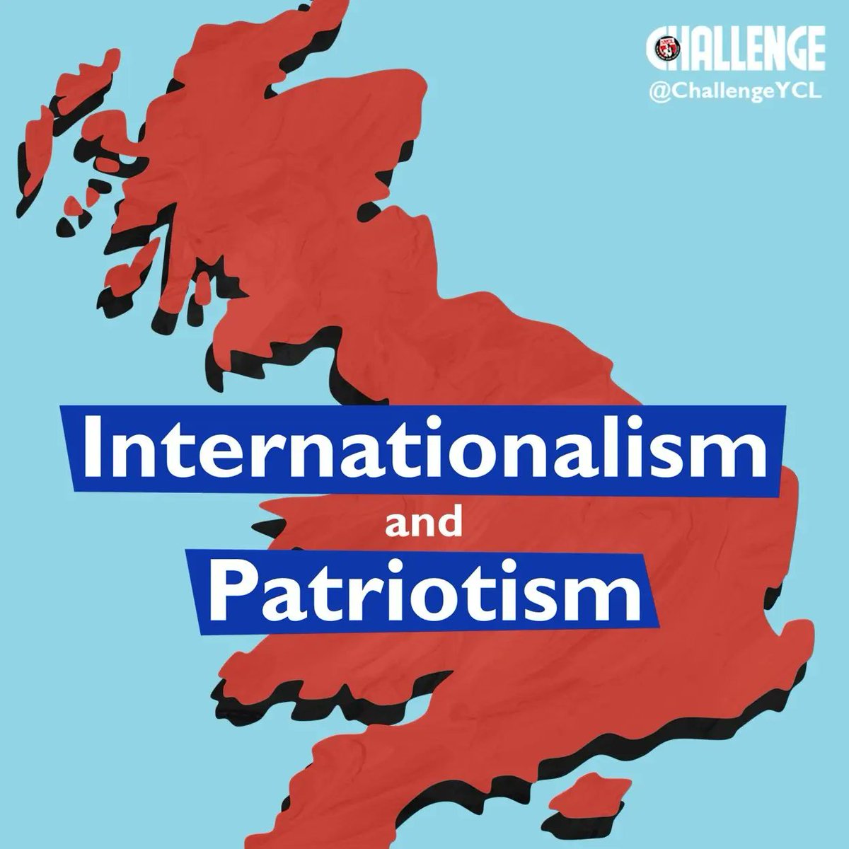 "[We] must destroy the slanderous canard that 'the Communists are friends of every country but their own'. … We must prove that we love our country".

Harry Pollitt, speech to the Seventh Congress of the Comintern (1935)

🏴󠁧󠁢󠁥󠁮󠁧󠁿🏴󠁧󠁢󠁳󠁣󠁴󠁿🏴󠁧󠁢󠁷󠁬󠁳󠁿🚩