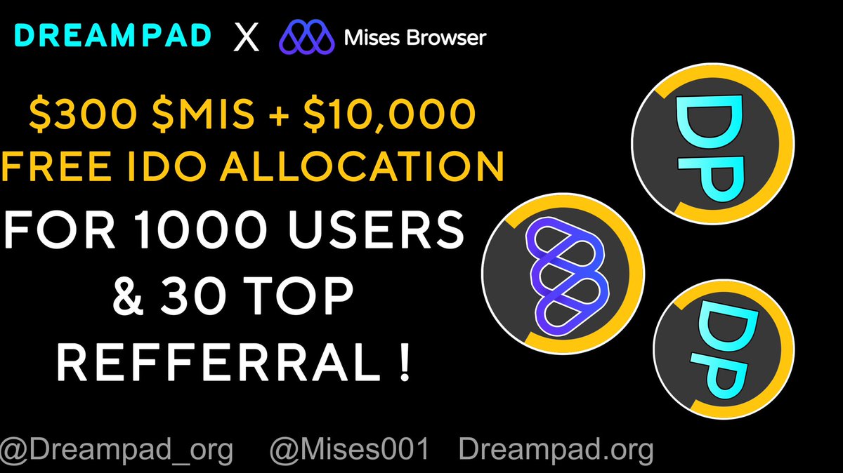 <a href="/Mises001/">Mises</a> x <a href="/Dreampad_org/">DREAMPAD.ORG</a> #Airdrop Events 

🏆Prizes:- 
$10,000 Worth Of Free Ido Allocation For 1000 Random Users From Dreampad

🏆 300$ Worth Of Mises Token For top 30 Refferral 

👉 Participate here :
forms.gle/si1NfjaPNYA5Wp…

RT This Post Tag 3 Friends With #Airdrop #Giveaways