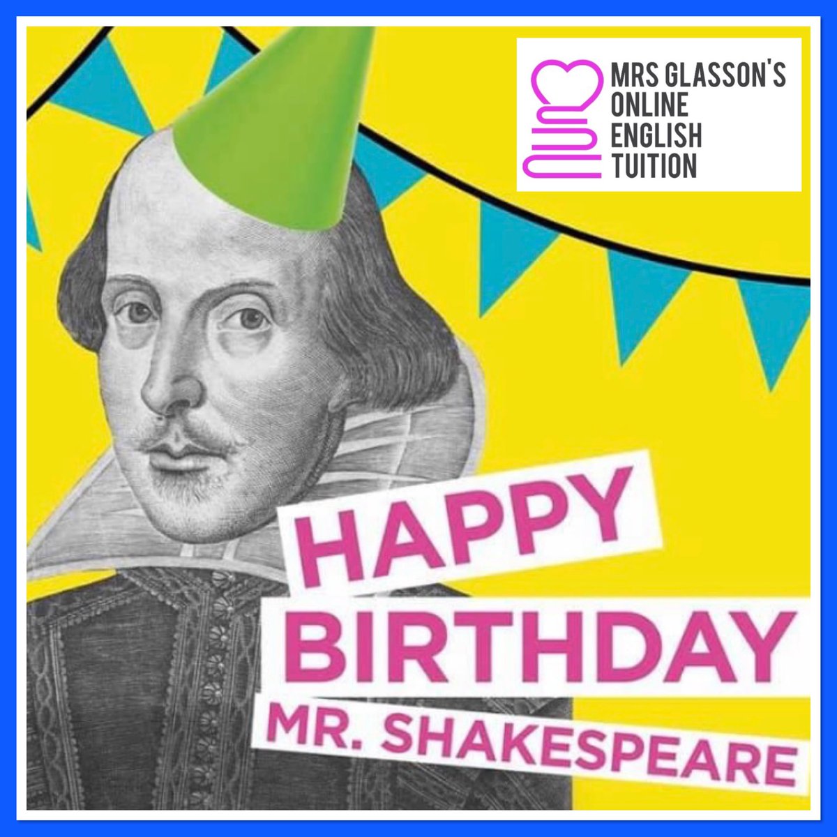 Happy Birthday to The Bard! 🎉 🥳 💕#MrsGlasson #wonderfulwords #happybirthdayshakespeare #ShakespeareSunday #Shakespearebirthday #AcademicChatter