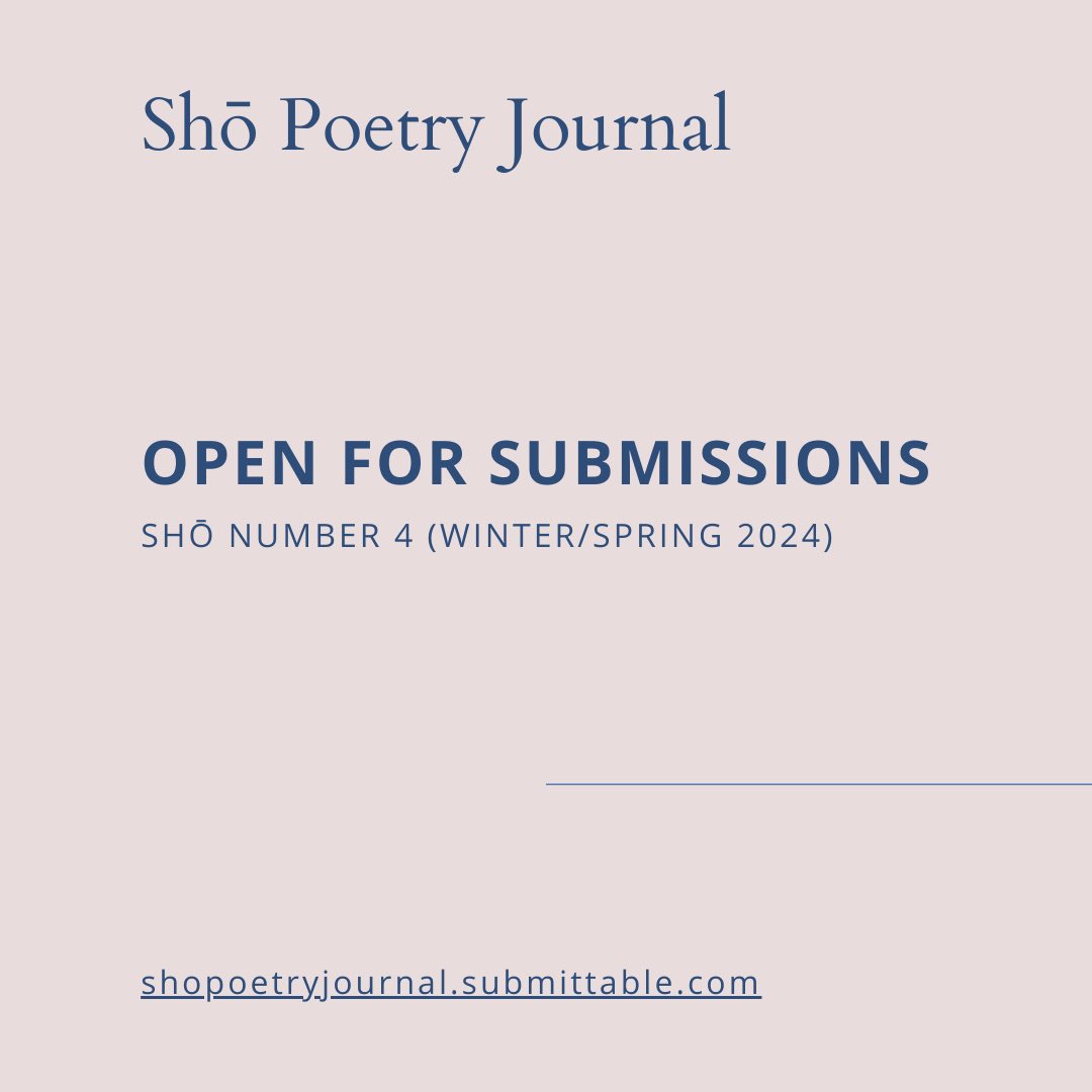 Your Sunday reminder that we are open and reading for Shō No. 4.

We respond to all submissions within 30 days. 

shopoetryjournal.submittable.com/submit