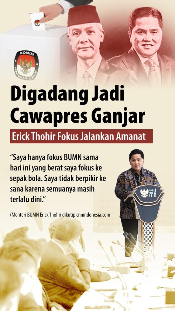 CakCaping's tweet photo. "Saya hanya fokus BUMN sama
hari ini yang berat saya fokus ke
sepak bola. Saya tidak berpikir ke
sana karena semuanya masih
terlalu dini."
(Menteri BUMN Erick Thohir dikutip https://t.co/D5FnQ1vdIu
#BangkitBersamaET https://t.co/tP74NEePjd