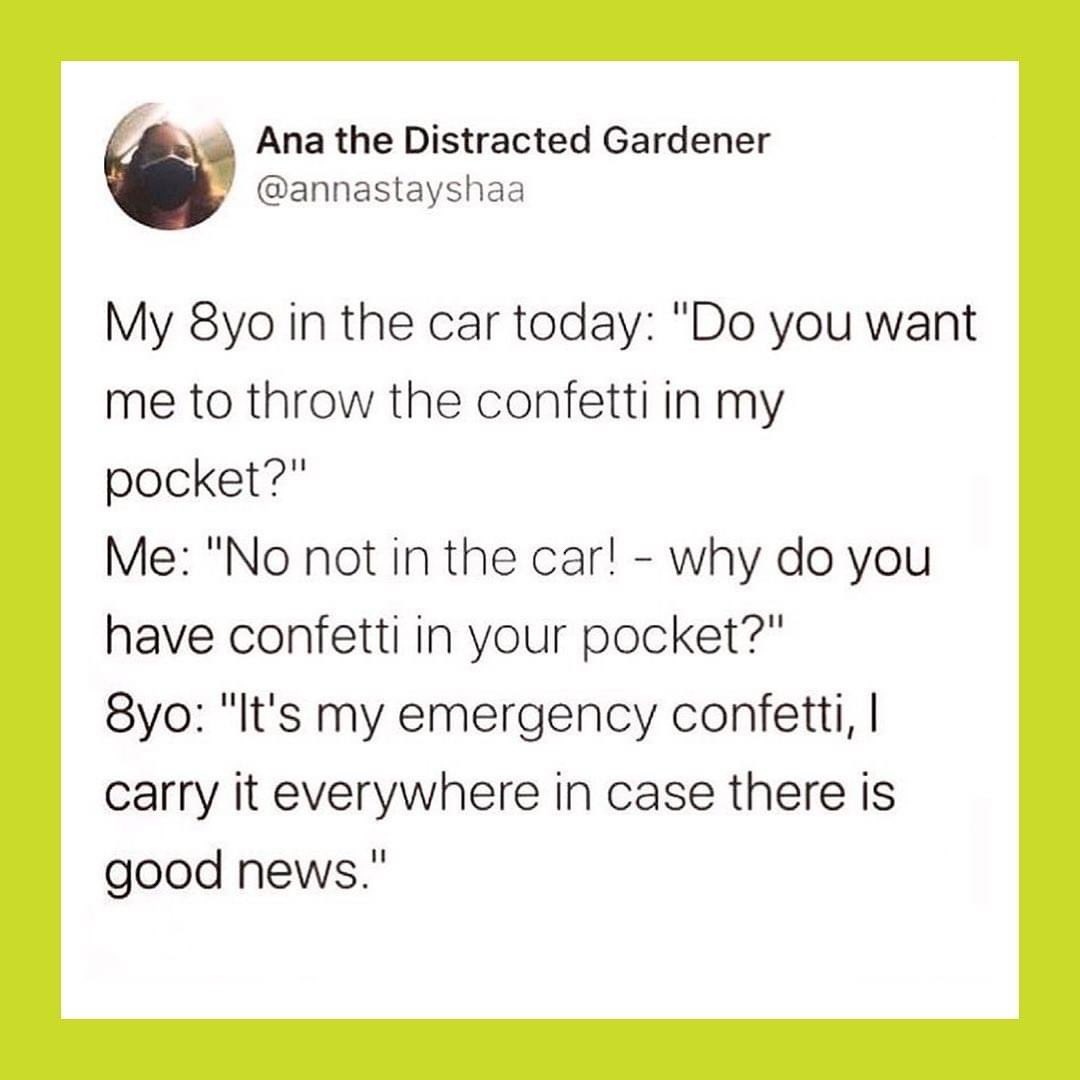 Hilton32164's tweet photo. I think emergency confetti should definitely be a thing!!!!!! https://t.co/t93MqPwHAW