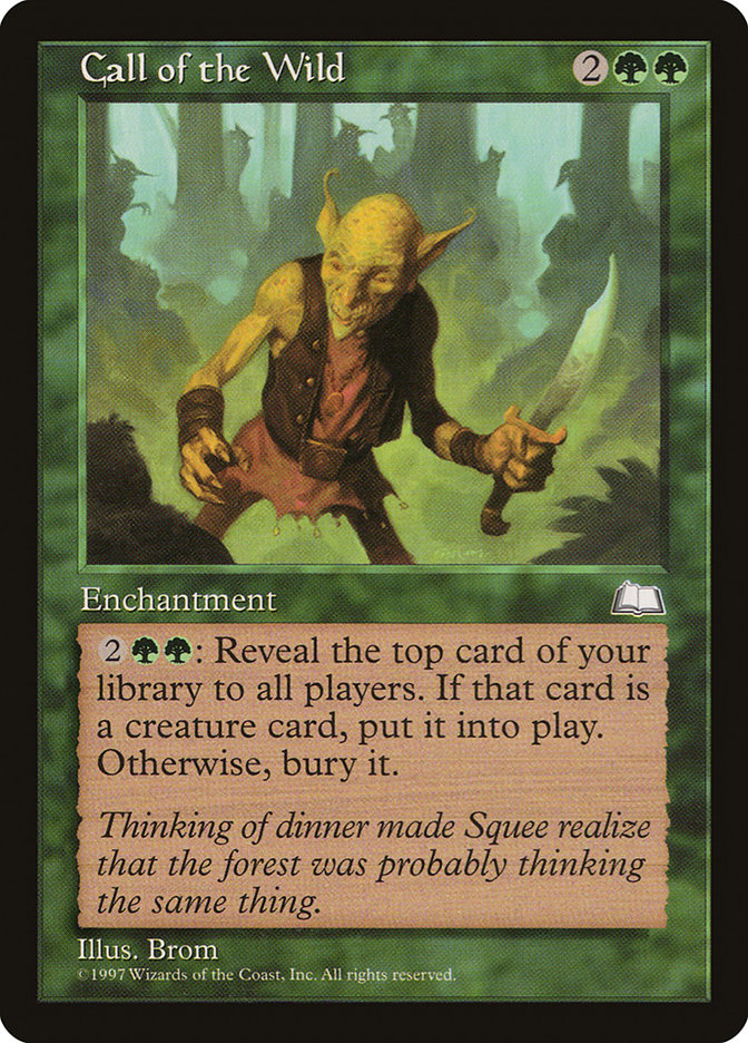 orcish_dreams's tweet image. MTG Card Thoughts: #wotc
Call of the Wild: Excellent card drawing machine.