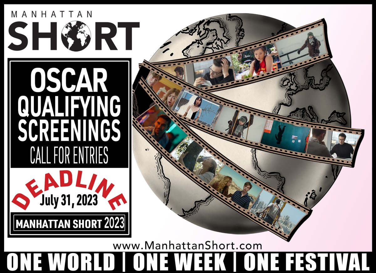 MANHATTAN SHORT'S Oscar Qualifying Screenings! Call For Entries.