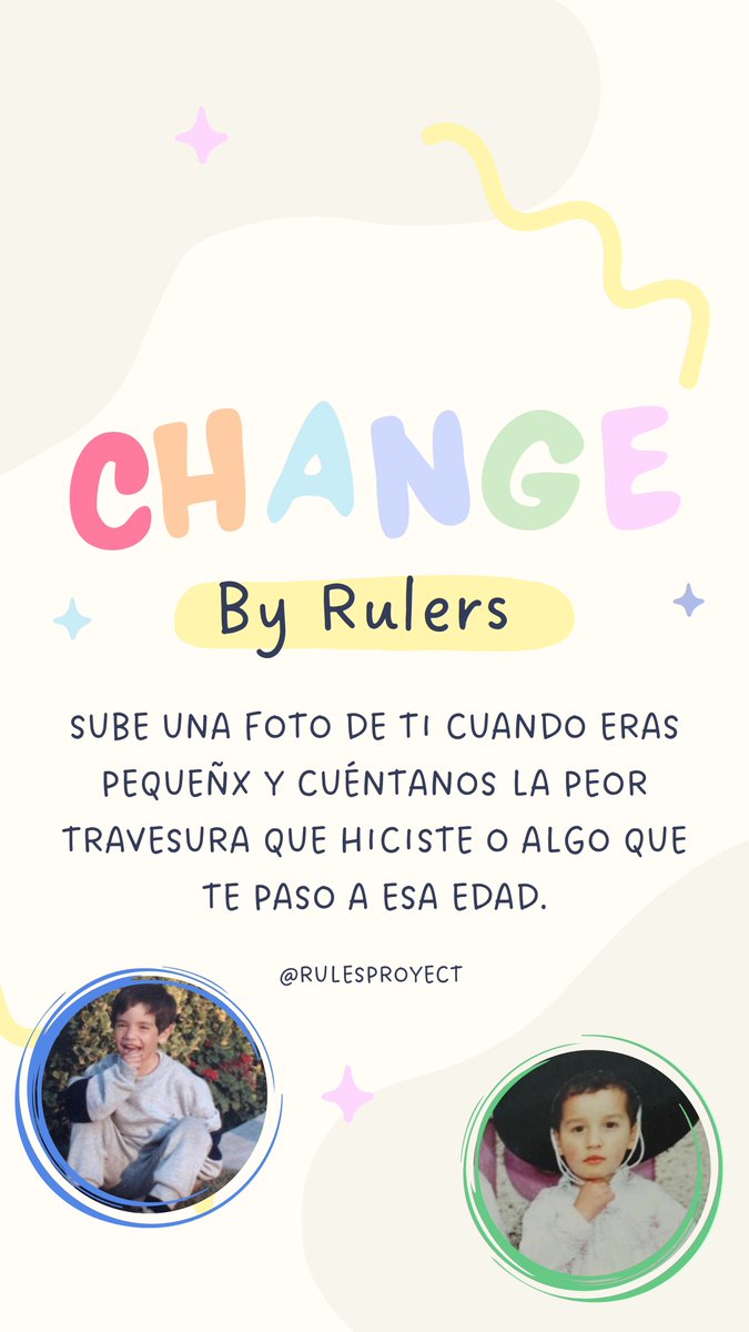 proyectorules's tweet photo. ¡¡Rulers!! Tenemos esta bonita dinámica para todes ustedes, queremos que nos compartan su foto de peques, no olviden usar la frase para que podamos compartir su post 

CHANGE BY RULERS https://t.co/ao5i5I46Vl
