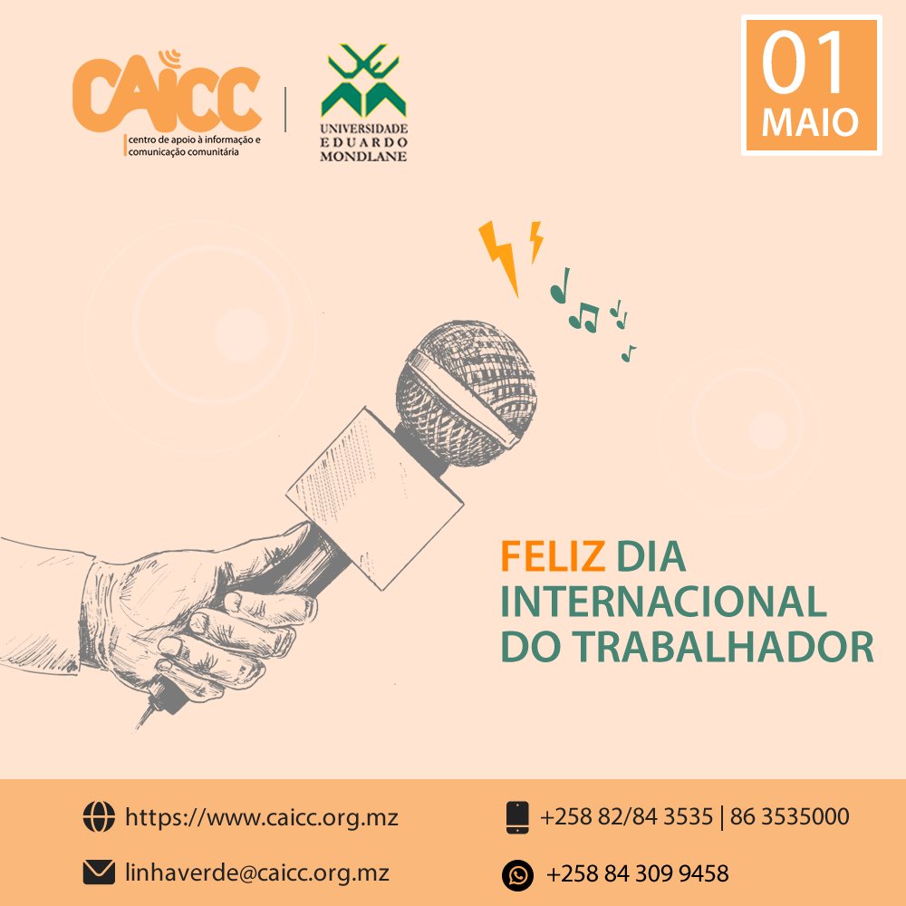 caiccajuda's tweet image. O CAICC deseja um Feliz 1 de Maio, Dia Internacional do Trabalhador para todas comunidades e os nossos parceiros em particular.
 
#RadiosComunitarias
#CMCs
#Moçambique
