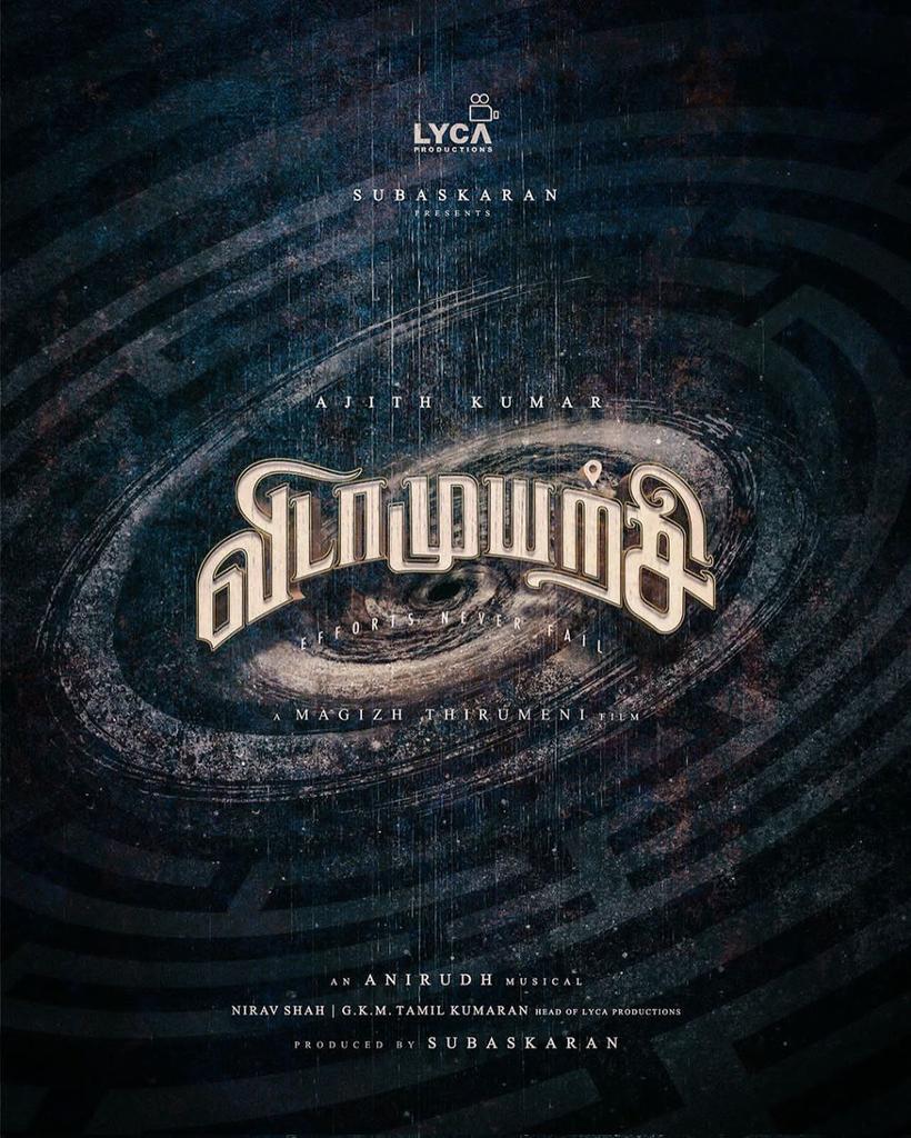 Stephen59517391's tweet photo. Wishing the man of Persistence, Passion and Hard work 🫡 Our dearest #AjithKumar sir a Happy B'day 🥳

It’s time for Celebration now...! 🥳🎉
Our next film with Mr. #AK is titled #VidaaMuyarchi 💪🏻 "EFFORTS NEVER FAIL" and will be directed by the cult film-maker #MagizhThirumeni https://t.co/8ZHA4SBXmG
