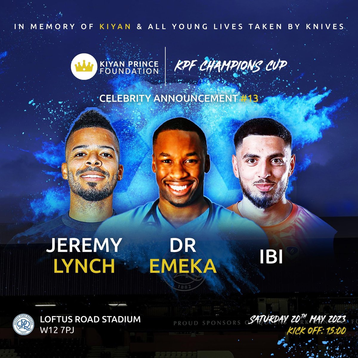 TheKPF's tweet photo. Final day of April and a perfect time to announce...Joining our all star team is Jeremy Lynch, @Doctor_Emeka and Ibi

Bringing to the KPF Future Champions Celebrity Cup: tricks, tips and saves! 👣🩺⚽

Ticket 🔗in bio @MarkPrinceOBE @QPR 

#rememberingkiyanprince17 https://t.co/PZgD3yHIQT