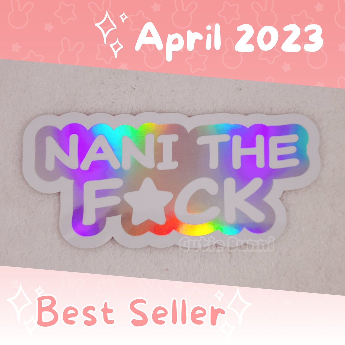 Cutie_Bunni's tweet photo. This month's best seller is... once again the Nani The F⭐ck holo sticker!! Thanks SO MUCH for the support on this item! 💖 https://t.co/7nkwf9fW3X