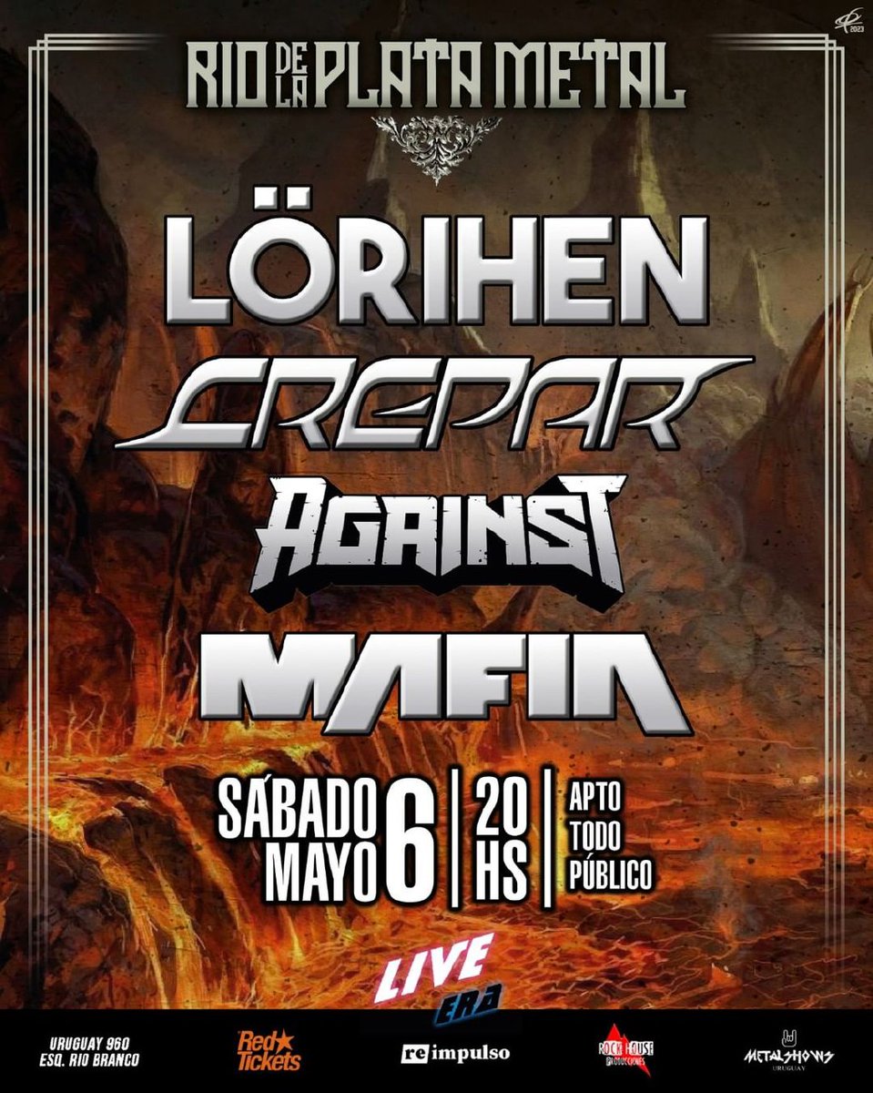 MetalerosUy's tweet photo. 🔥EL SÁBADO 6 DE MAYO HAY METAL DE LAS DOS ORILLAS🔥

EL RÍO DE LA PLATA METAL tendrá a las bandas LÖRIHEN, CREPAR, AGAINST y MAFIA.

Lugar: LIVE ERA (Ex-BJ - Blast)
20hs. https://t.co/Ij5U12OR7n