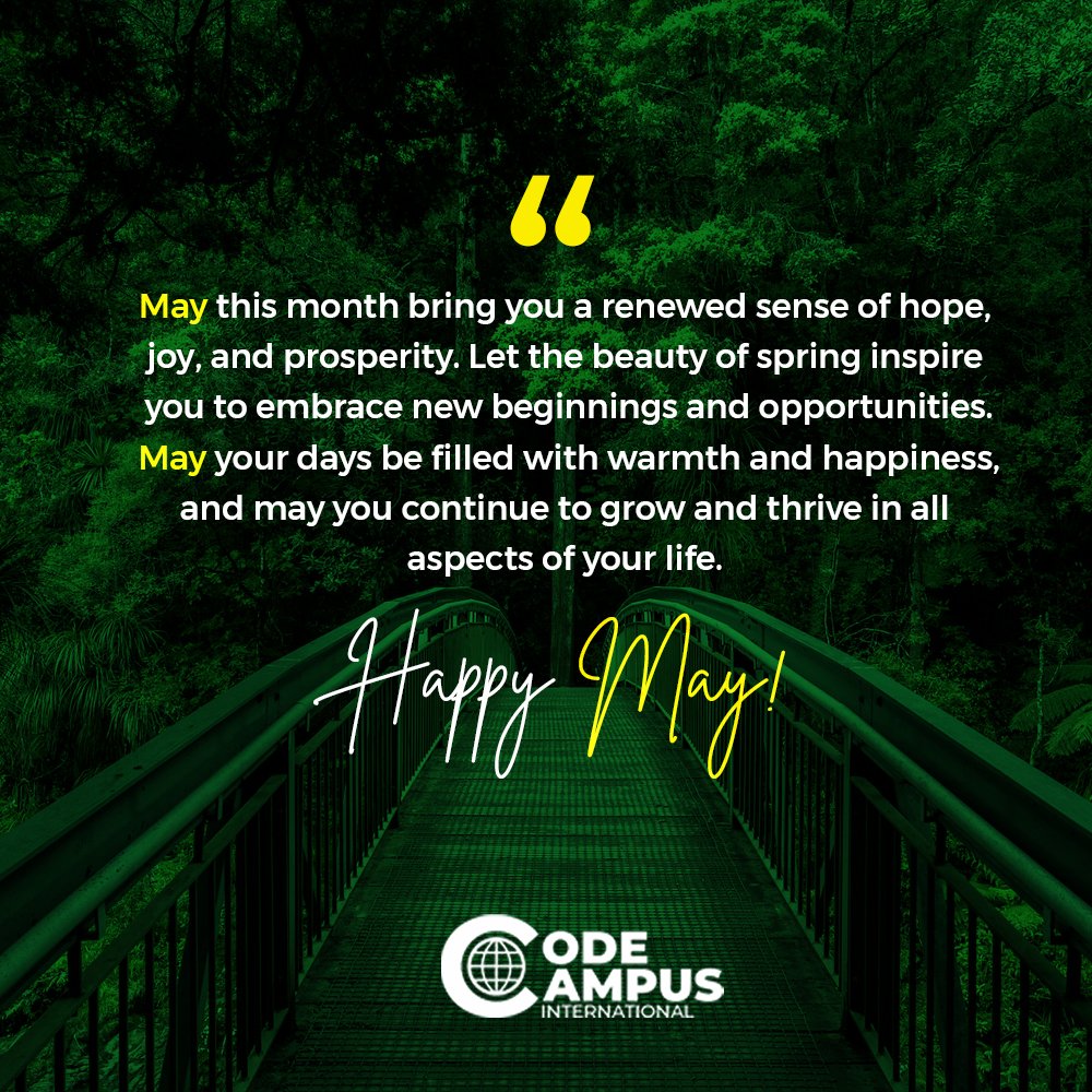 codecampusng's tweet image. Happy New Month!!! May your days be filled with warmth and happiness while thriving in all aspects of your life
 #May #Codecampus #bootcamp