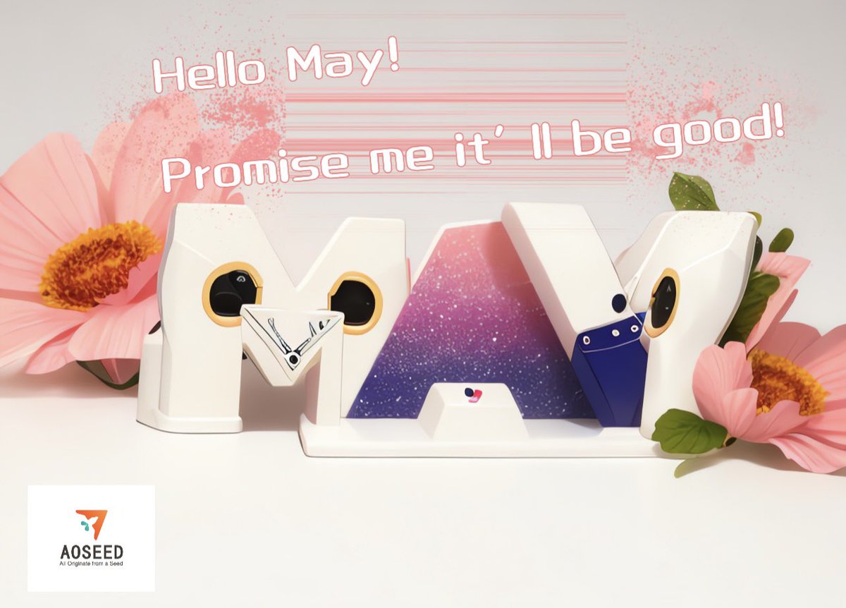 AOSEED2011's tweet photo. Hello May! 🌸 What are you looking forward to this month? #MayGoals #MayEvents #MayFlowers #aoseed #xmaker #3dart #3dprinter #3dprinting https://t.co/iLIAtnbnwl
