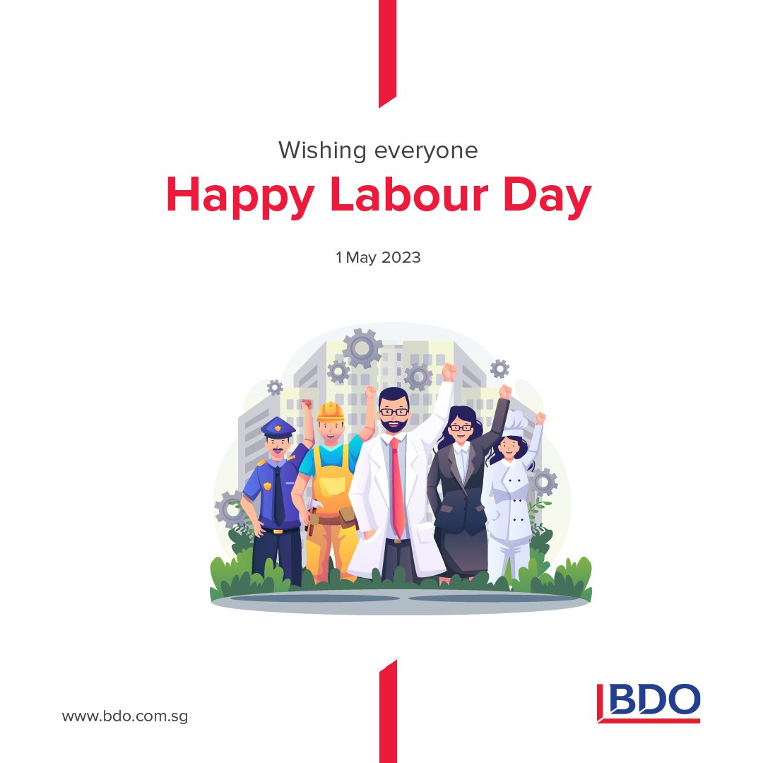 BDO_Singapore's tweet photo. Happy Labour Day everyone! https://t.co/tgWc8TF1AI