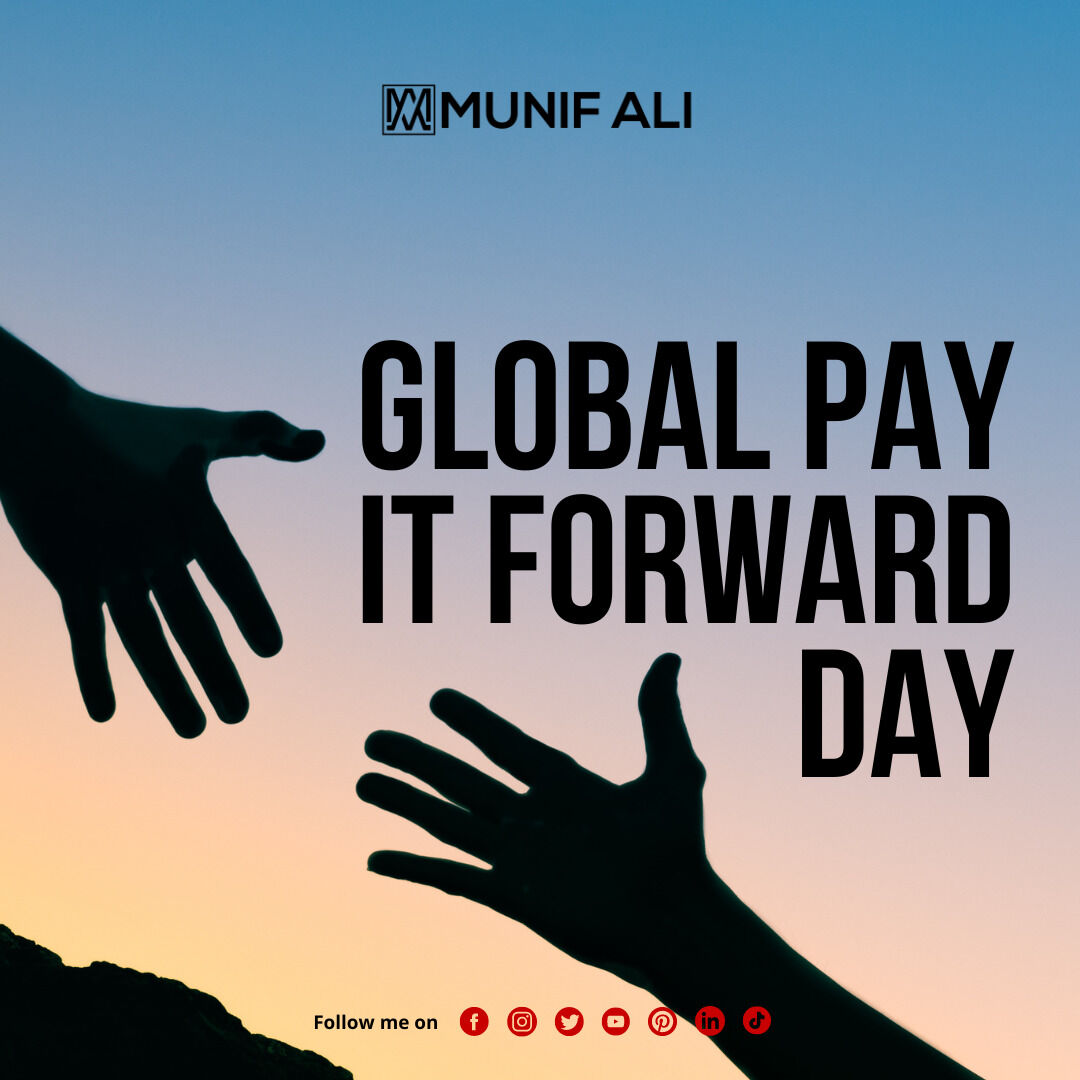 Today is Global Pay it Forward Day, a day to spread kindness and generosity around the world. 

Let's all take a moment to do something kind for someone else, whether it's a small gesture or a big one. 
Let's make the world a better place.
#munifali #payitforwardday