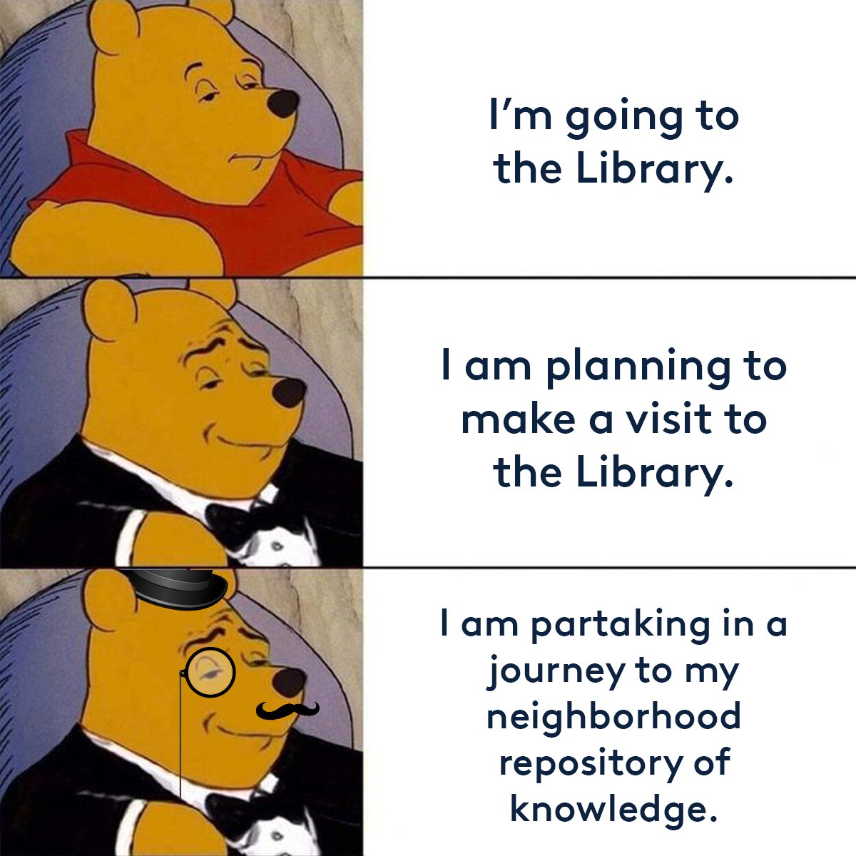 However you say it, visiting the Library is always a good time.