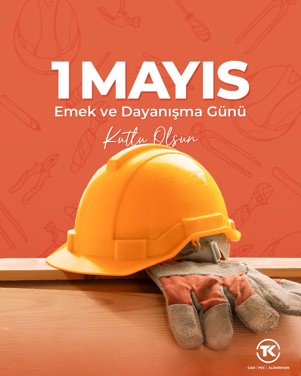 tkaluminyum's tweet photo. 1 Mayıs Emek ve Dayanışma Günü Kutlu Olsun! 👷

#TKCamPVCAlüminyum #1Mayıs #İşçiBayramı #EmekveDayanışmaGünü https://t.co/AwfXUltAPs