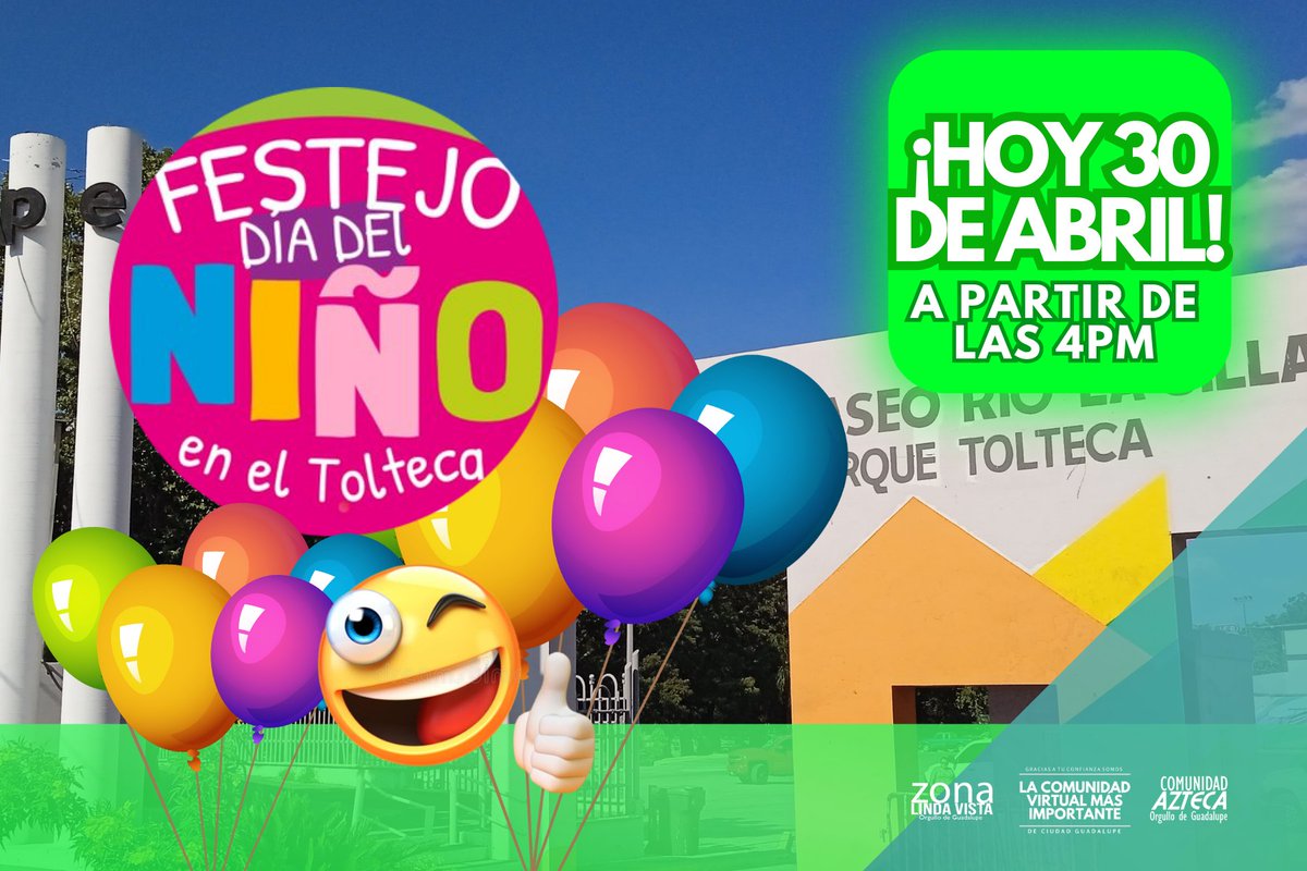 aztecacomunidad's tweet photo. FESTEJO DEL DÍA DEL NIÑO EN #PARQUETOLTECA #CIUDADGUADALUPE
El municipio de Guadalupe ha preparado un gran festejo en el Parque Tolteca para todos los niños y niñas de esta ciudad.
Las familias pueden llegar a partir de las 4 de la tarde, habrá sorpresas. https://t.co/m477julR12