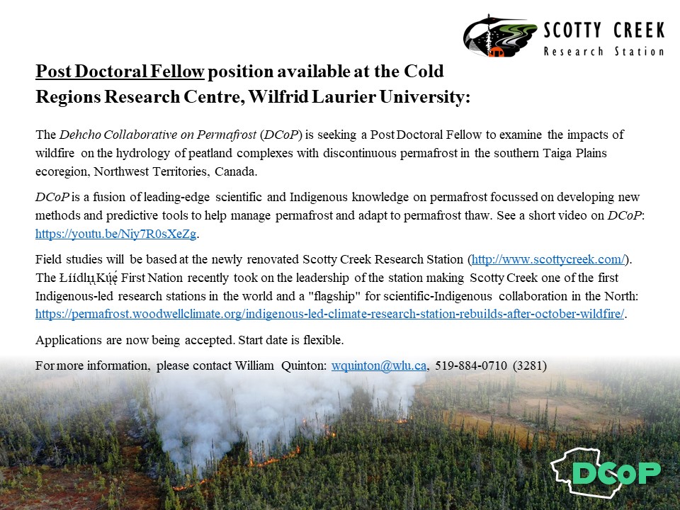 New Post Doctoral Fellow position available at Wilfrid Laurier University to study the eco-hydrological impacts of wildfire at Scotty Creek, NWT, Canada. #wildfire #wetlands #Boreal #climate #hydrology
