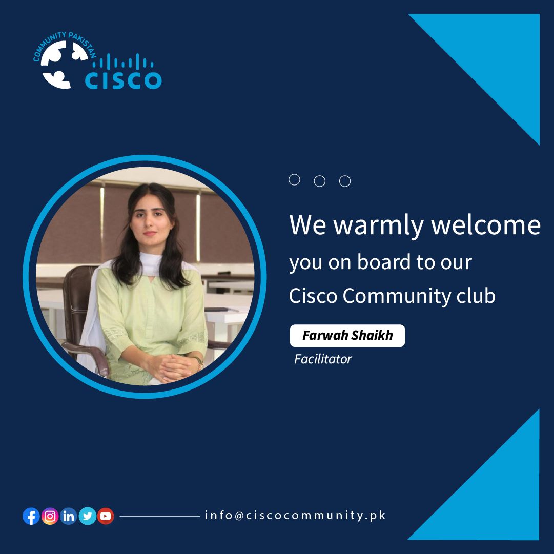 Farwah Shaikh is a Mehran University student studying software engineering. She was also ex Co-Lead of the Cisco Community at MUET and a Microsoft Learn Student Ambassador. These positions highlight her commitment to technology and community building.
#CiscoNetacadpk #CCPteam
