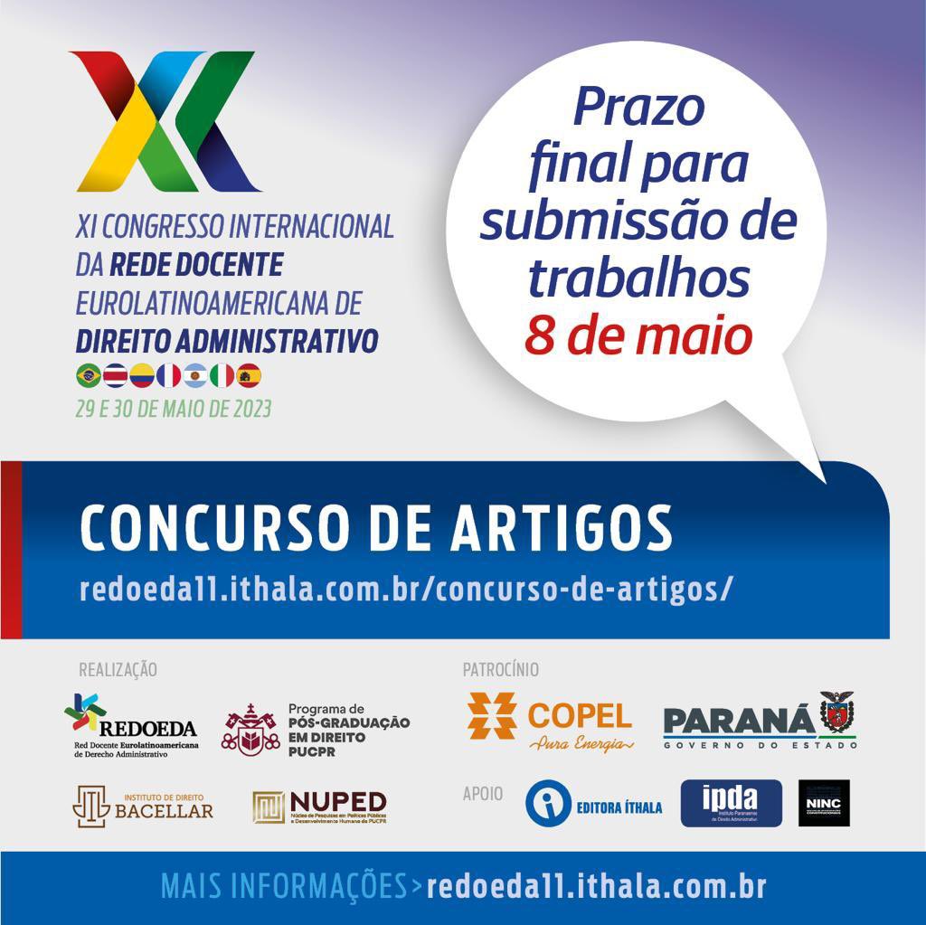 RevistaREDOEDA's tweet photo. XI Congresso Internacional da Rede Docente Eurolatinoamericana de Direito Administrativo - REDOEDA

Prazo para submissão de trabalhos PRORROGADO! https://t.co/Ox9OU1JkSU