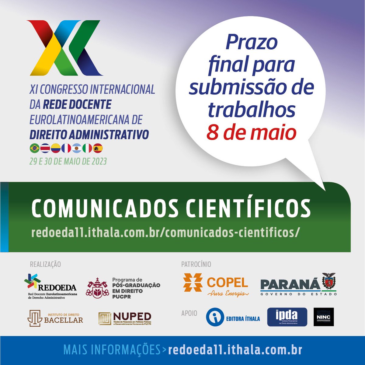 RevistaREDOEDA's tweet photo. XI Congresso Internacional da Rede Docente Eurolatinoamericana de Direito Administrativo - REDOEDA

Prazo para submissão de trabalhos PRORROGADO! https://t.co/Ox9OU1JkSU