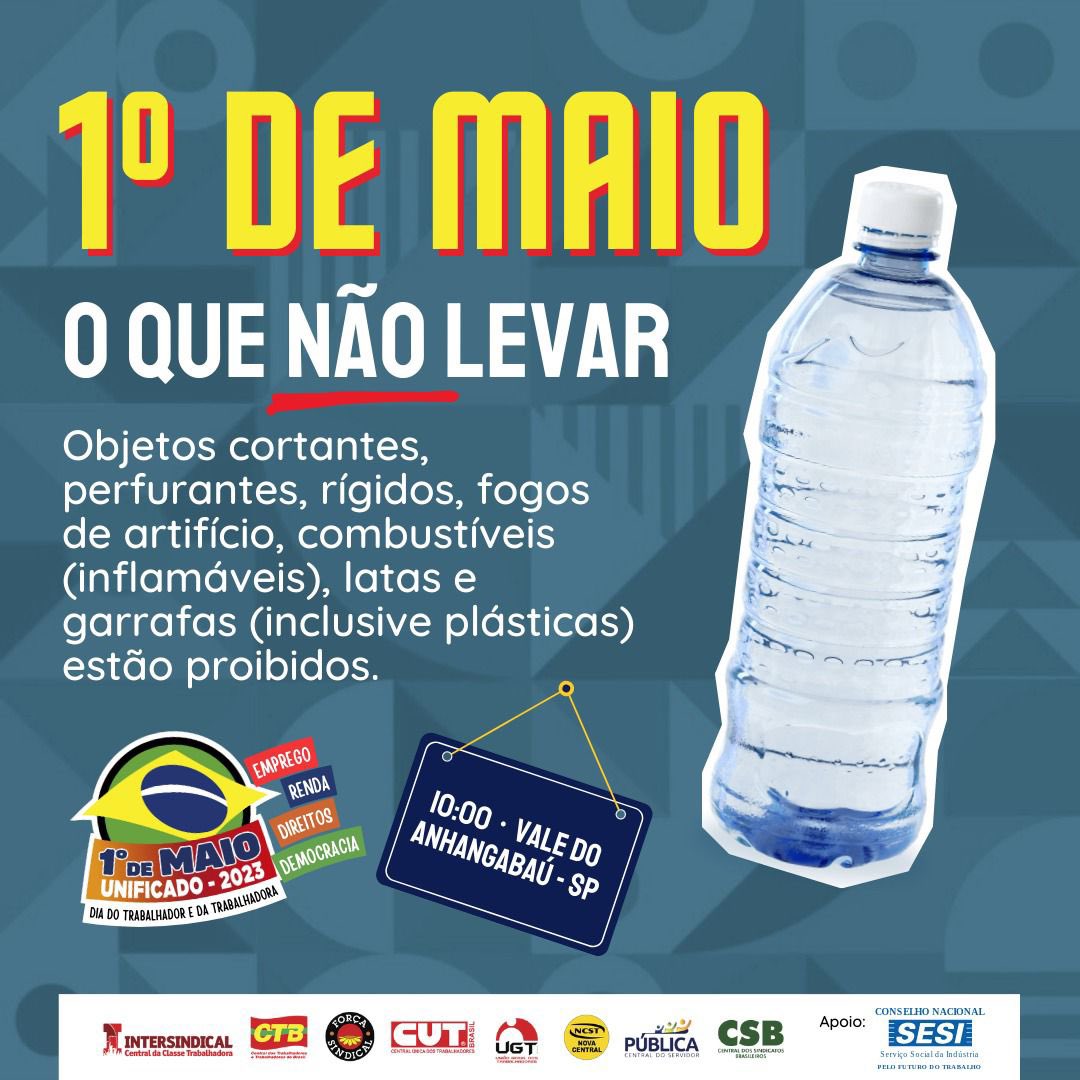 ⚠️ Fique atento ao que não levar! 

#1Maio2023 #1M #1Maio #1deMaioUnificado #1deMaiodasCentrais