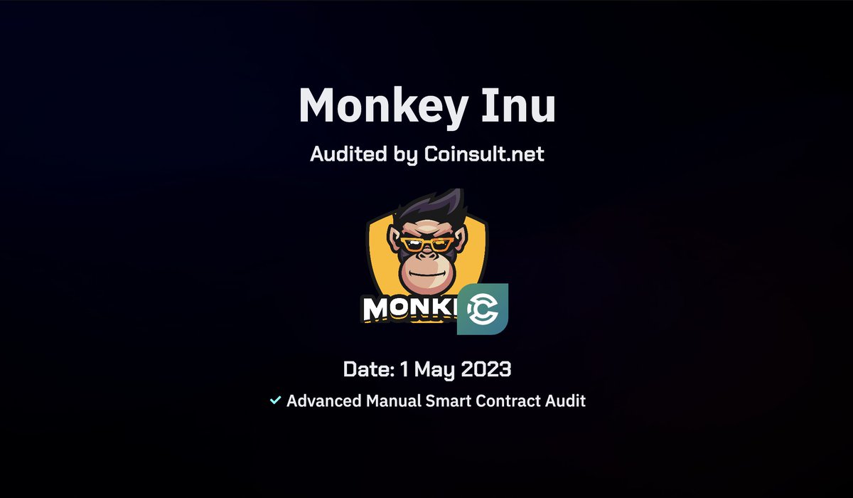 CoinsultAudits's tweet photo. 🔒 New audit completed for @monkeyinucoin 

🐦Twitter:
https://t.co/gqCevDwsYH

📱Telegram:
https://t.co/9S2lktBYgT

🌐 Website:
https://t.co/lfRxVJsIb8 https://t.co/S3BxUN9DA4