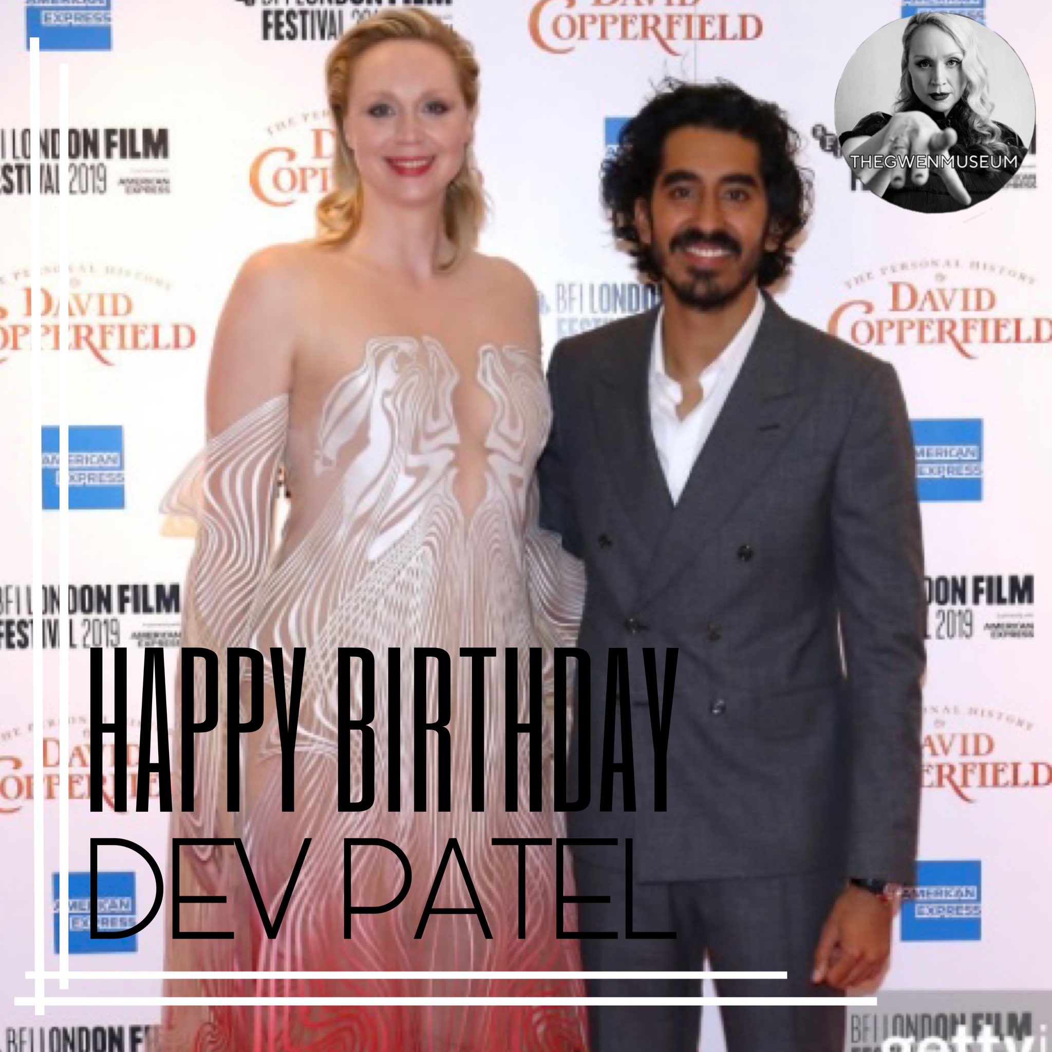 Happy birthday to Gwen s Copperfield co-star, Dev Patel! 