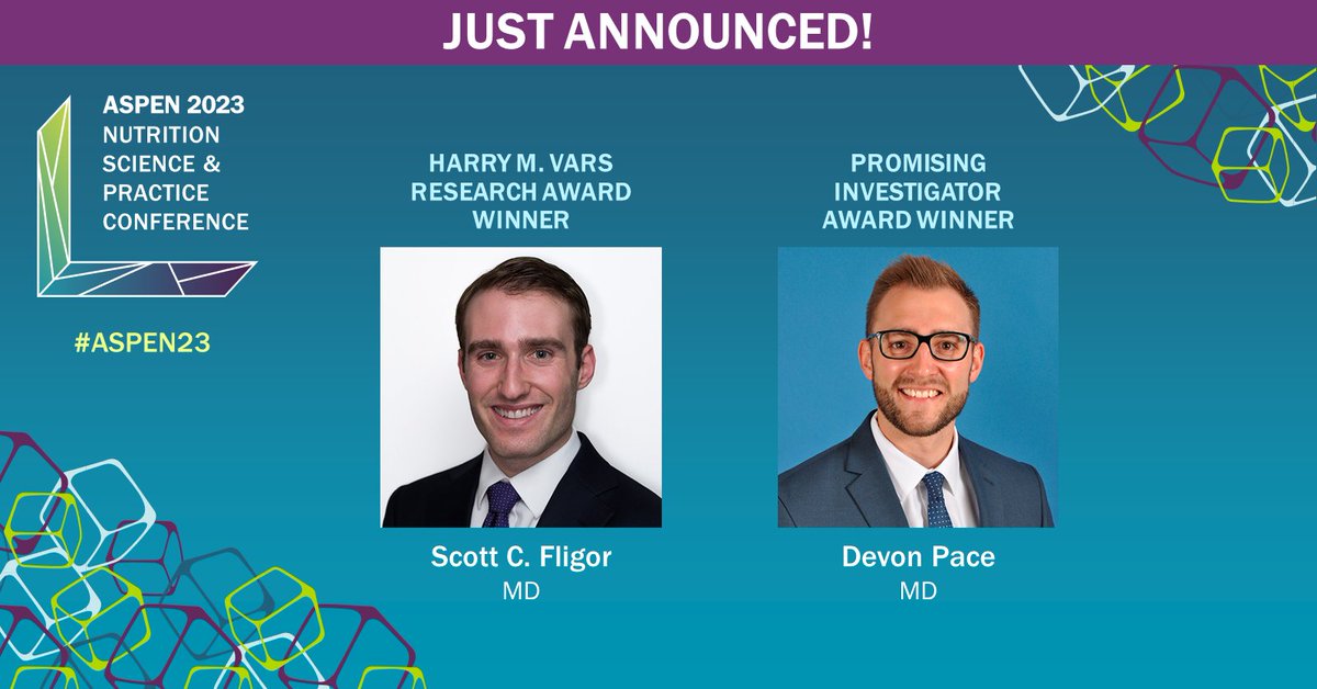 JUST ANNOUNCED: Scott C. Fligor​, MD, receives the Harry M. Vars Research Award and Devon Pace​, MD,​ receives the Promising Investigator Award. Congratulations! #ASPEN23 #NutritionResearch