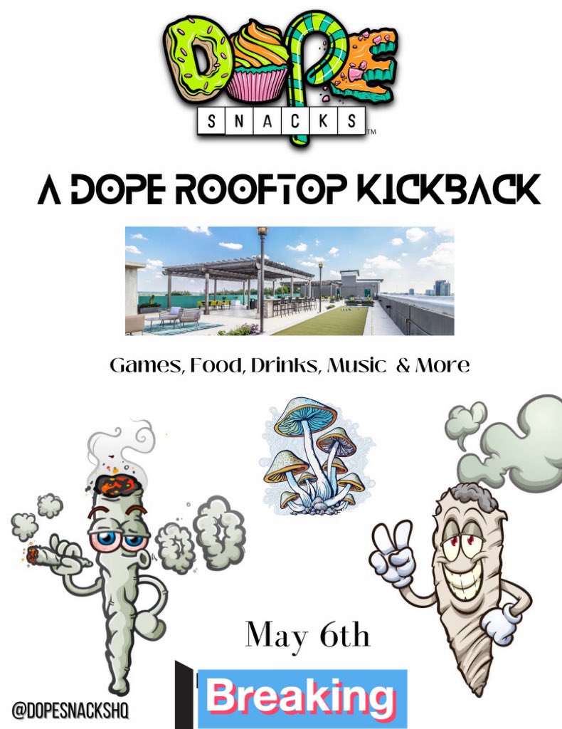 DOPEsnacksLamar's tweet photo. May 6th #DOPEsnacks A DOPE Rooftop Kickback https://t.co/TlMNj9uAcD