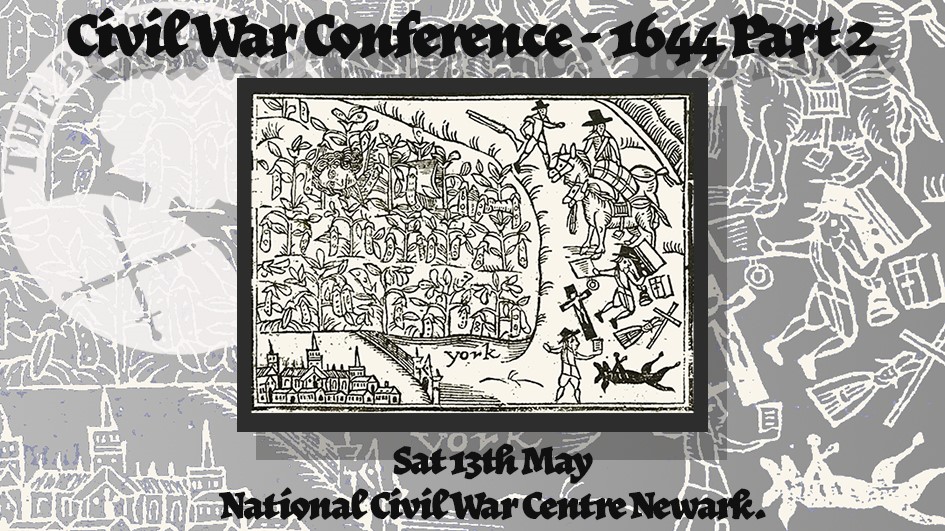 Civil War Conference - 1644 Part 2
Saturday 13 May 2023

Tickets are still available for the Civil War Conference-1644 Pt 2, at <a href="/civilwarcentre/">National Civil War Centre</a> Subjects include Marston Moor, Lostwithiel, Montrose's campaigns, and Basing House. 

Full details at:
battlefieldstrust.com/event.asp?Even…